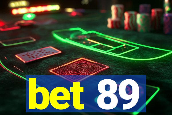 bet 89